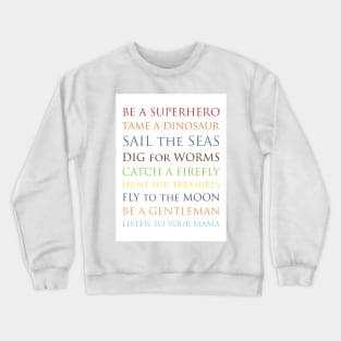 Be A Superhero, rainbow multi-color palette Crewneck Sweatshirt